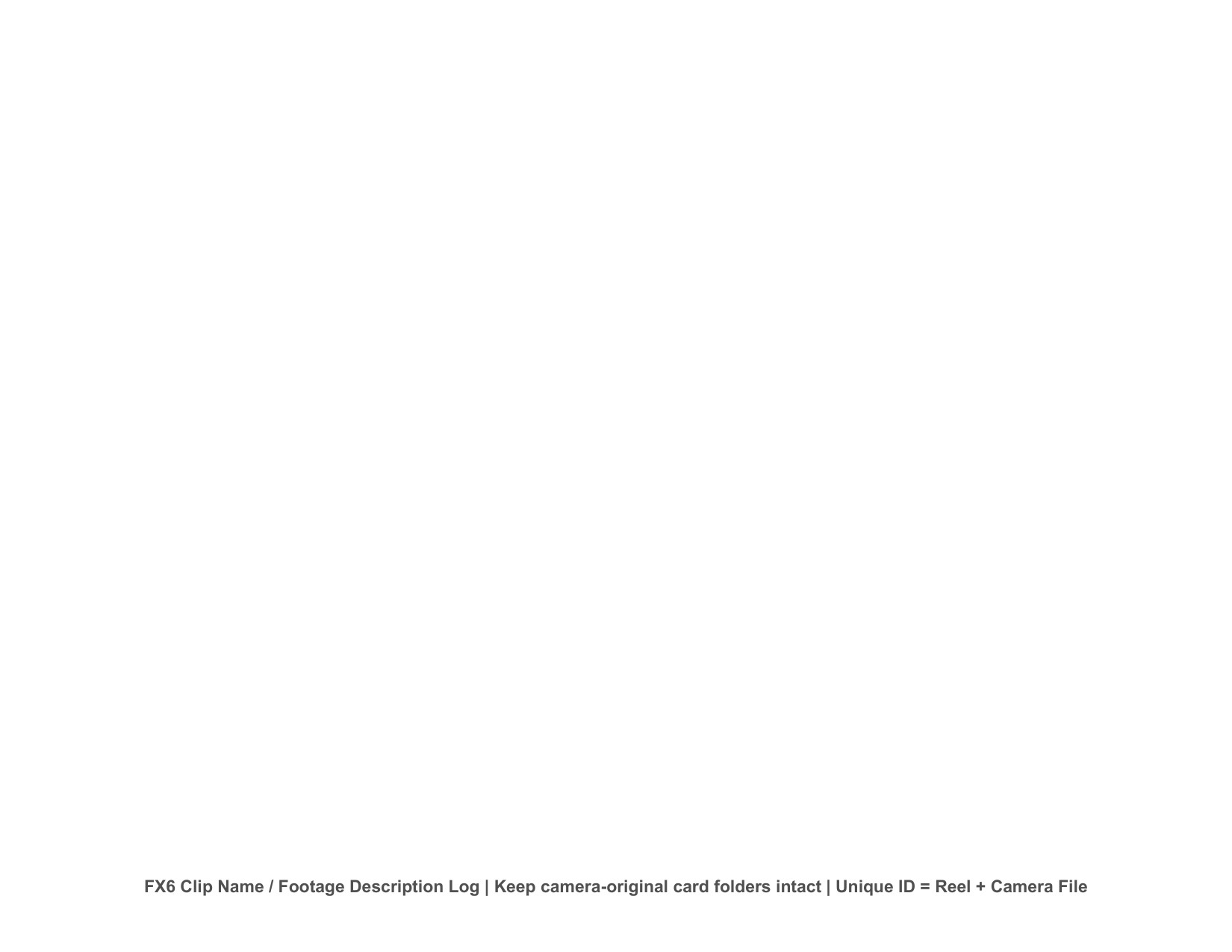 FX6 Clip Name / Footage Description Log - page 8 of 8